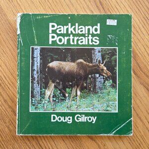 Parkland Portraits Vintage Natural History Book by Doug Gilroy